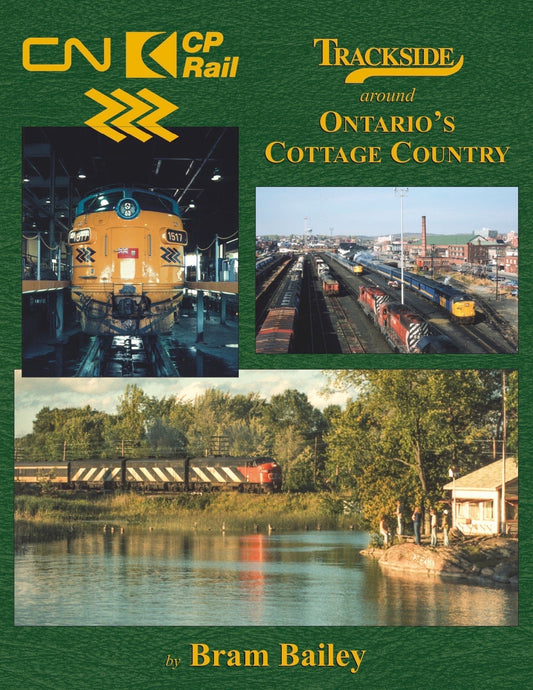 Morning Sun Books Trackside around Ontario's Cottage Country (Trk #117)