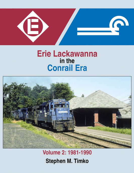 Morning Sun Books Erie Lackawanna in the Conrail Era V2: 1981-1990