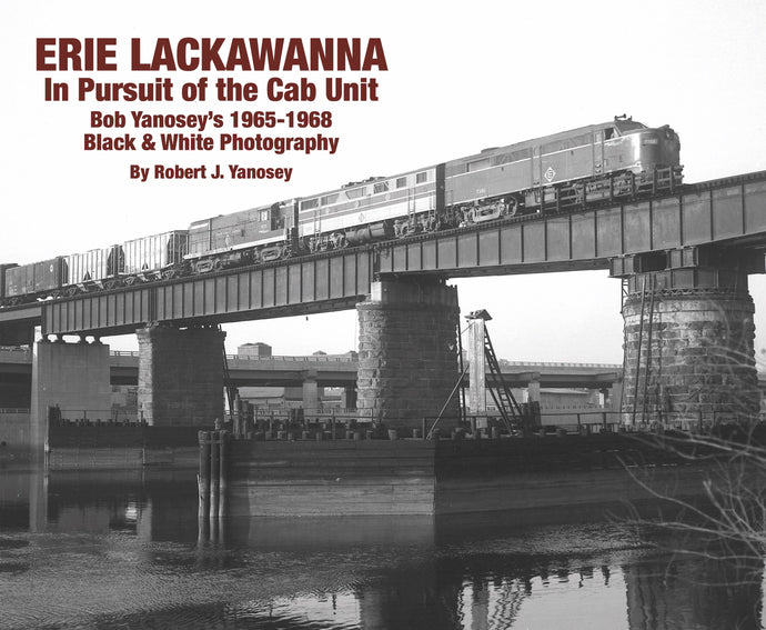 Morning Sun Books Erie Lackawanna In Pursuit of the Cab Unit (Softcover)