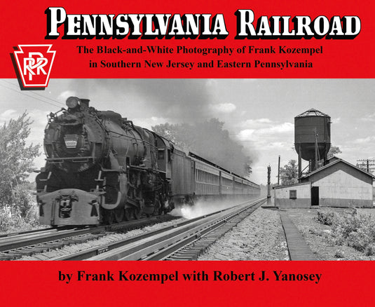 Morning Sun Books Pennsylvania Railroad<br>The Black-and-White Photography of Frank Kozempel in Southern New Jersey and Eastern Pennsylvania (Softcover)