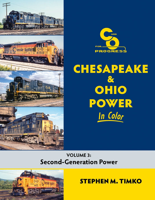 Morning Sun Books Chesapeake & Ohio Power In Color Volume 3: Second-Generation Power