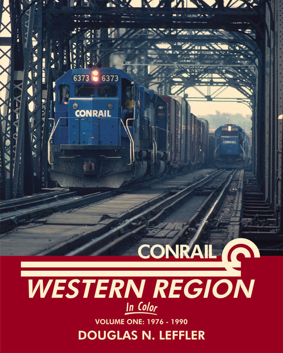 Morning Sun Books Conrail Western Region In Color Volume One: 1976-1990