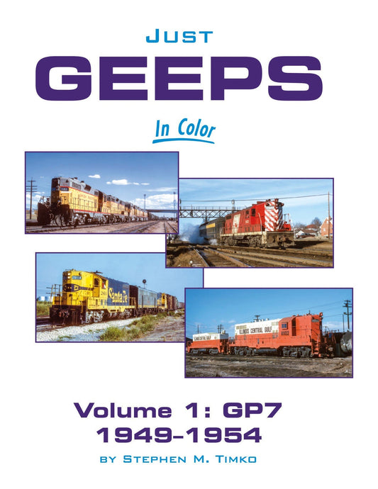 Morning Sun Books Just Geeps In Color Volume 1: GP7 1949-1954