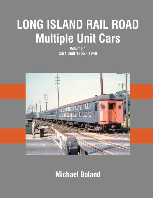 Morning Sun Books Long Island Rail Road Multiple Unit Cars Volume 1: Cars Built 1905-1949