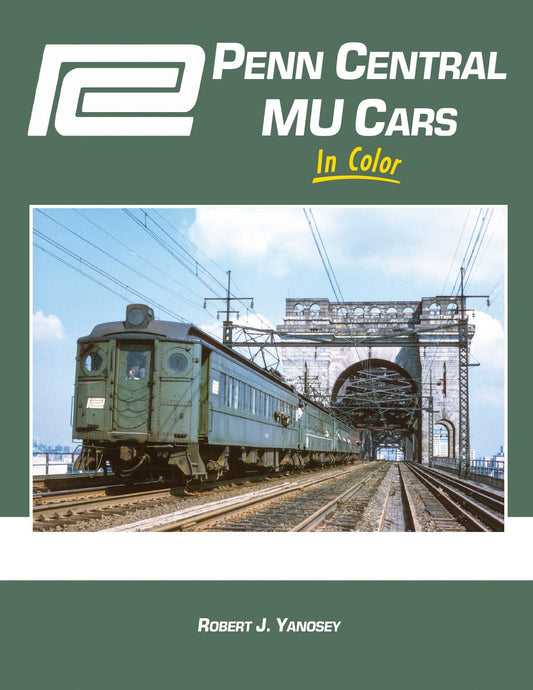 Morning Sun Books Penn Central MU Cars In Color
