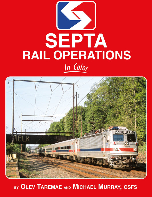 Morning Sun Books SEPTA Rail Operations In Color