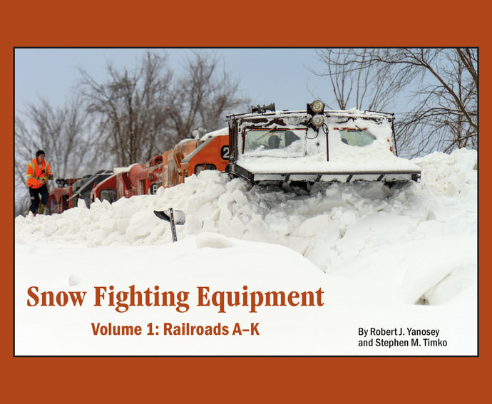 Morning Sun Books Snow Fighting Equipment Volume 1: Railroads A-K (Softcover)