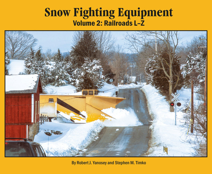 Morning Sun Books Snow Fighting Equipment Volume 2: Railroads L-Z (Softcover)