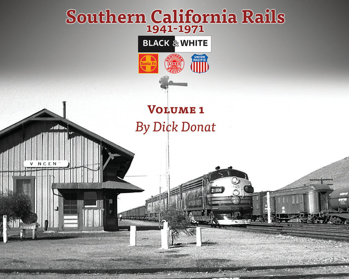 Morning Sun Books Southern California Rails 1941-1971 Volume 1 (Softcover)