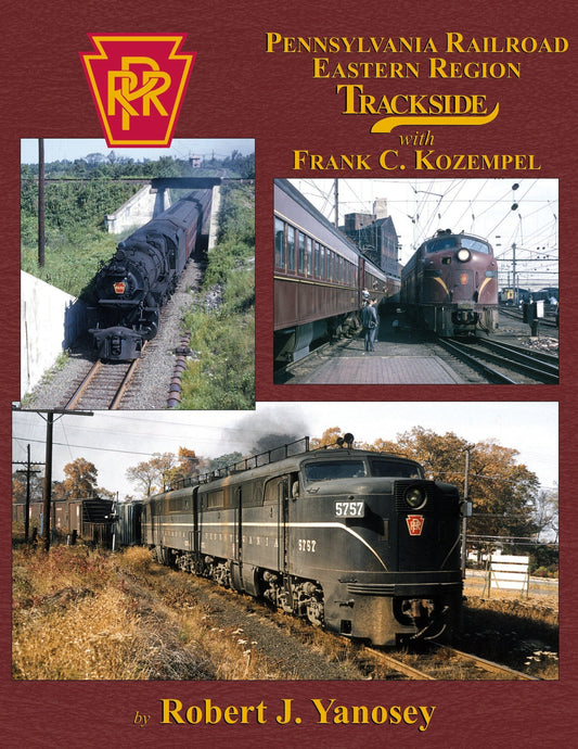 Morning Sun Books Pennsylvania Railroad Eastern Region Trackside With Frank C. Kozempel (Trk #112)